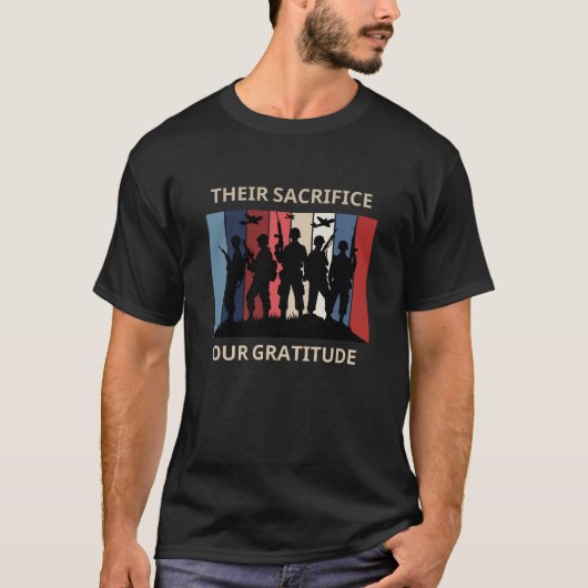 Ihr Opfer, unsere Dankbarkeit T-Shirt (Vorderseite)