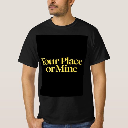 Ihr Ort oder meine T-Shirt (Vorderseite)