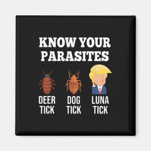 Ihr Parasiten Anti-Trump Funny Luna Tick Resist Magnet
