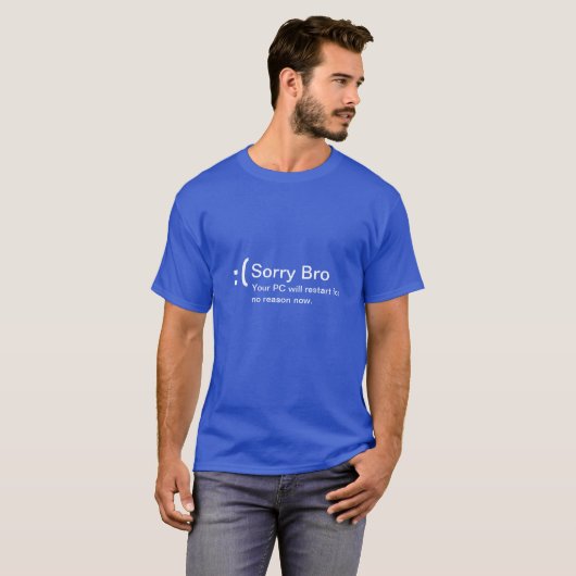 Ihr PC startet mit "No Reason lustig BSOD" T-Shirt (Vorne ganz)