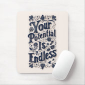 Ihr Potenzial ist unendlich groß Mousepad (Mit Mouse)