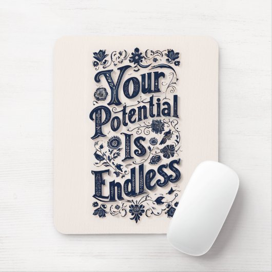 Ihr Potenzial ist unendlich groß Mousepad (Mit Mouse)