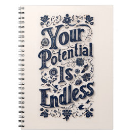 Ihr Potenzial ist unendlich groß Notizblock