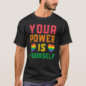 Ihr Power ist Ihr selber LGBTQ-Rechte Rainbow Prix T-Shirt (Vorderseite)