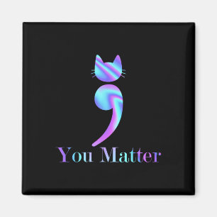 Ihr Problem Semicolon Cat Suicide Psychische Gesun Magnet