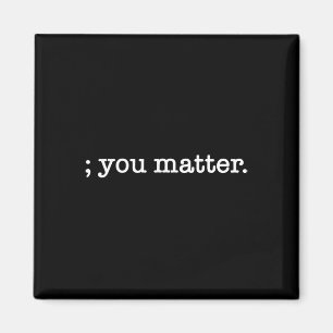 Ihr Problem Semicolon Suizidprävention Bewusstsein Magnet