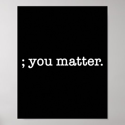 Ihr Problem Semicolon Suizidprävention Bewusstsein Poster (Vorne)
