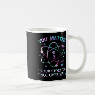 Ihr Problem Suizid Prävention Ihre Geschichte ist  Kaffeetasse