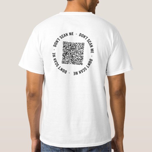 Ihr QR Code Scan Info Benutzerdefinierter Text Fun T-Shirt (Rückseite)