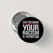 Ihr Rassismus ist kein Patriotismus Button (Vorne & Hinten)