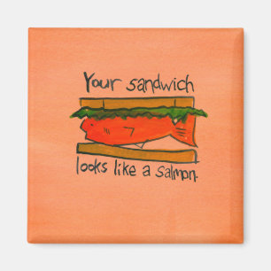 Ihr Sandwich sieht wie ein Lachs aus Magnet