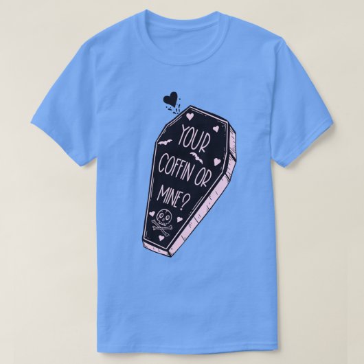 Ihr Sarg oder meine T-Shirt (Design vorne)