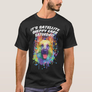 Ihr Satellit Sheppy Ohren Samstag Deutscher Schäf T-Shirt