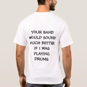 Ihr Schlagzeuger .......................... T-Shirt (Rückseite)