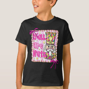Ihr seid alle verrückte Nussknacker-Coquette-Bogen T-Shirt