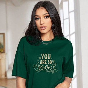 Ihr seid so geliebt Hemddesign T-Shirt