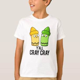Ihr seid total verrückt Lustige verrückte Buntstif T-Shirt