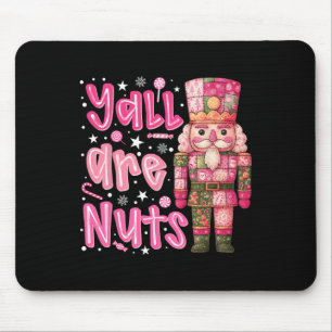 Ihr Seid Verrückt Nussknacker Frohe Weihnachten Lu Mousepad
