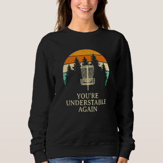 Ihr seid wieder unterstabil Golf Golf Golfer Sweatshirt