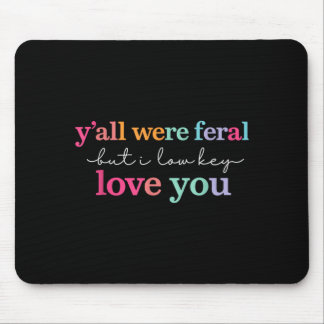 Ihr seid wild, aber liebt euren Lehrer heimlich zu Mousepad