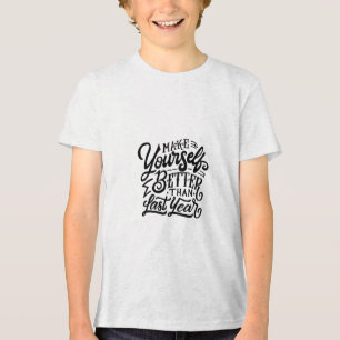 Ihr Selbst besser machen als im letzten Jahr Tri-Blend Shirt