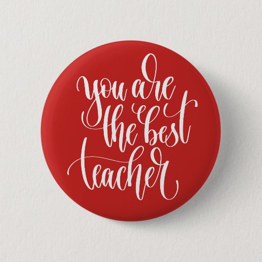 Ihr sind der beste Lehrer Button (Vorderseite)