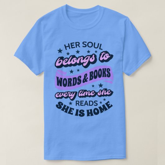 Ihr Soul gehört Wörtern und Büchern V T-Shirt (Design vorne)