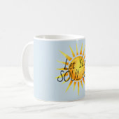 Ihr Soul Shine Inspiration gelassen Kaffeetasse (Vorderseite Links)