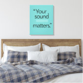 Ihr Sound zählt 2 Leinwanddruck (Insitu (Schlafzimmer))