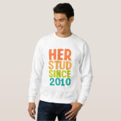 Ihr Stud seit 2010 Sweatshirt (Vorne ganz)