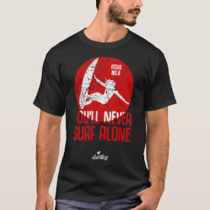 Ihr surft nie alleine T-Shirt