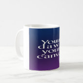 Ihr Tag ist Ihre Leinwand Kaffeetasse (Vorderseite Links)