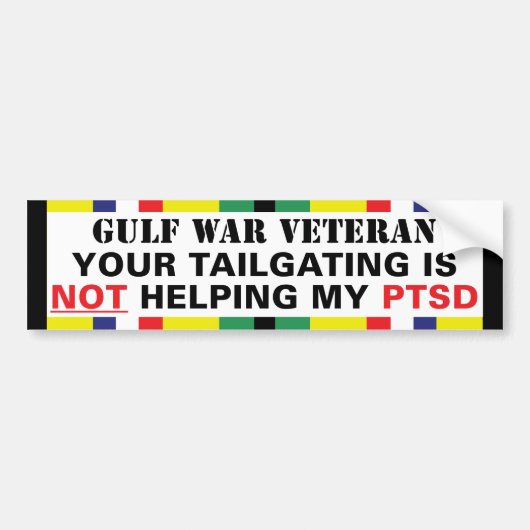 Ihr Tailgating hilft NICHT meinem PTSD - Golfkrieg Autoaufkleber (Vorne)