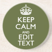 Ihr Text Behalte Ruhe und ist in einem grünen Oliv Getränkeuntersetzer (Vorne)