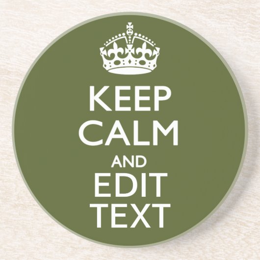Ihr Text Behalte Ruhe und ist in einem grünen Oliv Getränkeuntersetzer (Vorne)