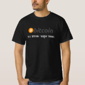 Ihr Text/Farbe Kaufen Sie schwarze Bitcoin-Schraub T-Shirt (Vorderseite)