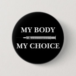 Ihr Text/Farbe Pro Vax Freiheit meinem Körper mein Button