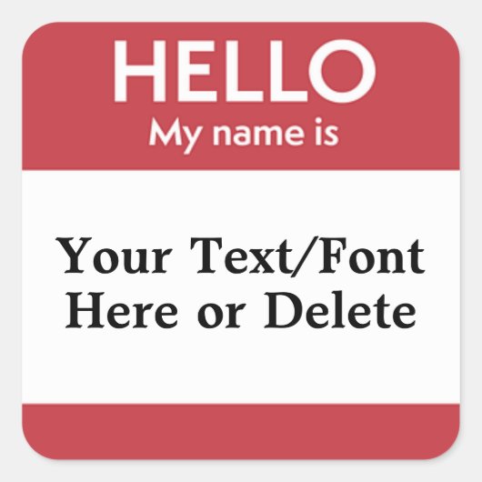 Ihr Text Hallo Mein Name ist der Name des Roten Pl Quadratischer Aufkleber (Vorderseite)