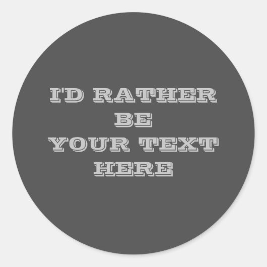 Ihr Text hier dunkelgrau Aufkleber (Vorderseite)