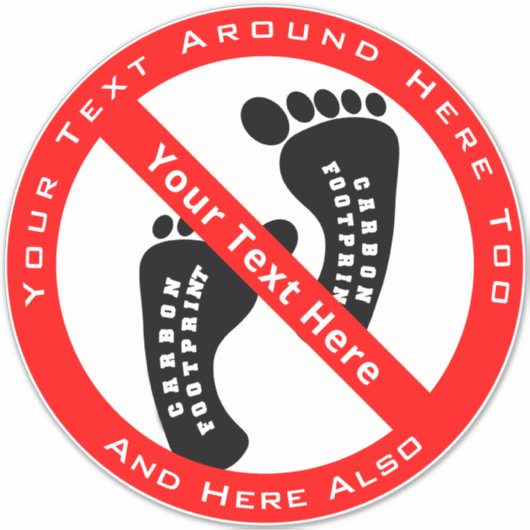 Ihr Text hier KEIN KARBON-FUSSDRUCKSkleber Aufkleber (Vorderseite)