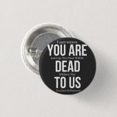 Ihr tot für uns button (Vorne & Hinten)