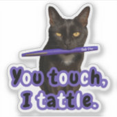 Ihr Touch, I Tattle - Funny Flair Pen Cat Sticker (Vorderseite)