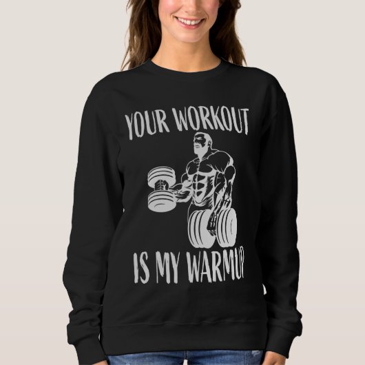 Ihr Training ist meine Wärme-Bodybuilding und Work Sweatshirt (Vorderseite)