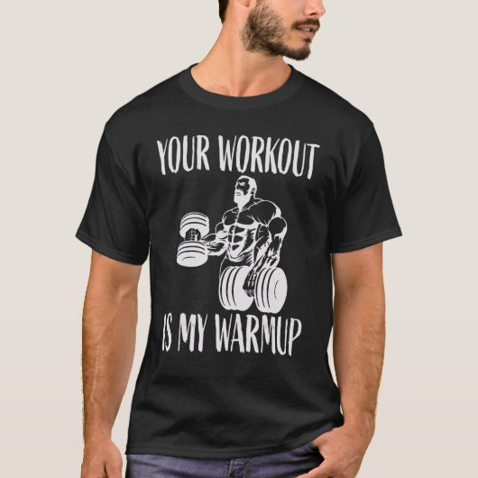 Ihr Training ist meine Wärme-Bodybuilding und Work T-Shirt (Vorderseite)
