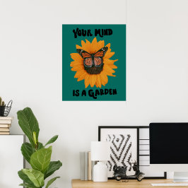 Ihr Verstand ist ein Garten - Monarchfalter Sonnen Poster