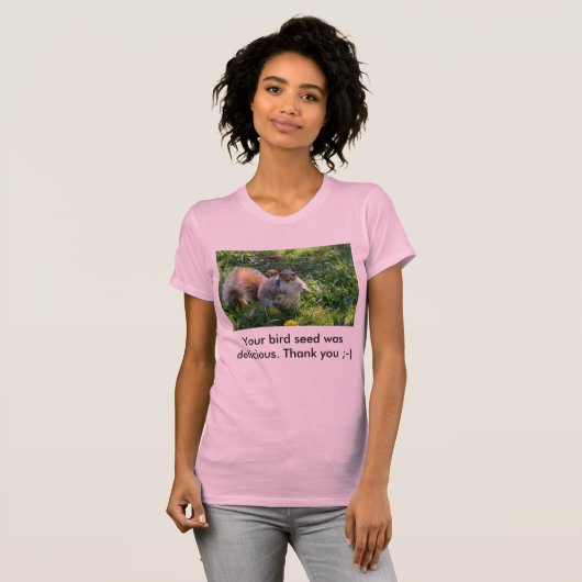 Ihr Vogelsamen war köstliches fettes Eichhörnchen T-Shirt (Vorne ganz)