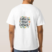 Ihr Wachstum steigern T-Shirt (Rückseite)