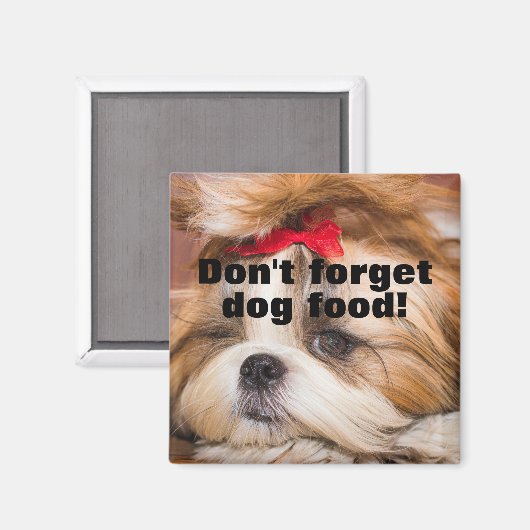 Ihr Welpengeschenk vergisst Hundefutter nicht Magnet (Vorderseite/Rückseite)