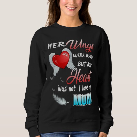 Ihr Wesen war fertig, aber mein Herz war nicht ich Sweatshirt (Vorderseite)