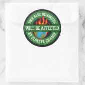 Ihr wird vom Klimawandel betroffen sein Runder Aufkleber (Tasche)